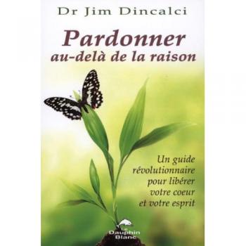 Pardonner au-delà de la raison