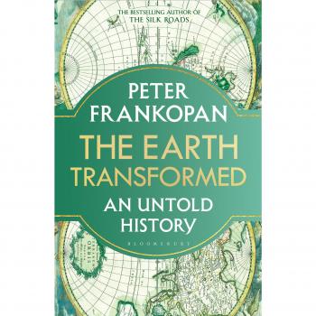 Peter Frankopan The Earth Transformed: An Untold History