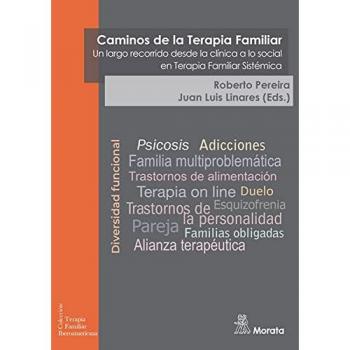Caminos de la terapia familiar. Un largo recorrido desde la clínica a lo social en terapia familiar sistémica