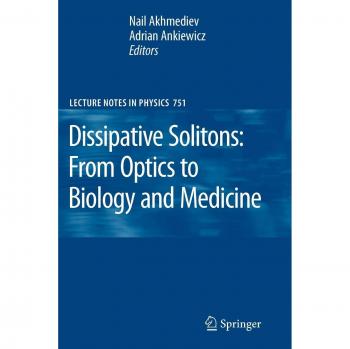 Dissipative Solitons: From Optics to Biology and Medicine