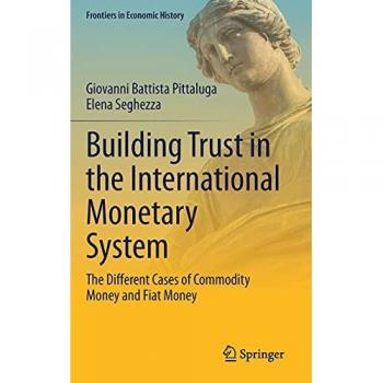 Building Trust in the International Monetary System