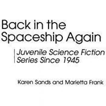 Back in the Spaceship Again, Contributions to the Study of Science Fiction and Fantasy