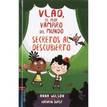 Secretos al descubierto: 4 (Vlad, el peor vampiro del mundo)