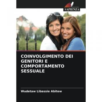 Abitew, Wudetaw Libassie: COINVOLGIMENTO DEI GENITORI E COMPORTAMENTO SESSUALE