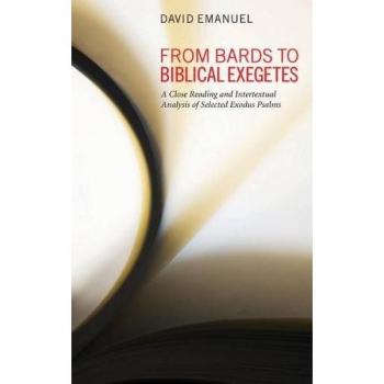Emanuel, David: From Bards to Biblical Exegetes