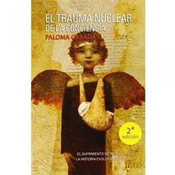 El trauma nuclear de la conciencia