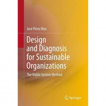 Design and Diagnosis for Sustainable Organizations