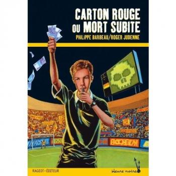 Carton rouge ou Mort subite
