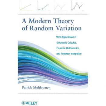 A Modern Theory of Random Variation by Patrick University of Ulster Muldowney