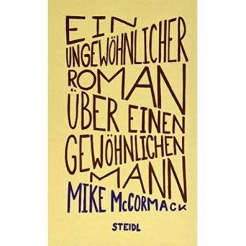 Ein ungewöhnlicher Roman über einen gewöhnlichen Mann