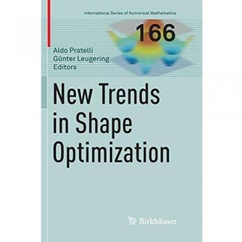 New Trends in Shape Optimization (International Series of Numerical Mathematics, Band 166)