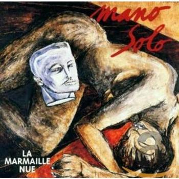 Mano Solo La Marmaille Nue