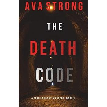 Strong, Ava: The Death Code (A Remi Laurent FBI Suspense Thriller-Book 1)