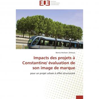 Impacts des projets à Constantine/ évaluation de son image de marque
