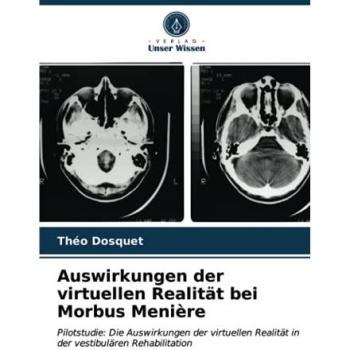 Dosquet, Théo: Auswirkungen der virtuellen Realität bei Morbus Menière