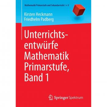 Unterrichtsentwürfe Mathematik Primarstufe, Band 1