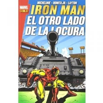 Marvel Gold. Iron Man: El otro lado de la locura