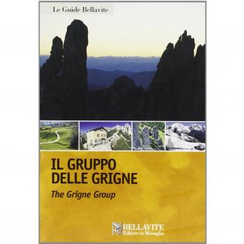 Il gruppo delle Grigne. Ediz. italiana e inglese