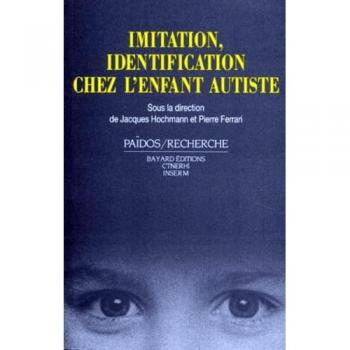 Collectif Imitation, Identification Chez L'Enfant Autiste (Païdos)