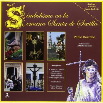 Simbolismo en la Semana Santa de Sevilla