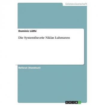 Lüthi, Dominic: Die Systemtheorie Niklas Luhmanns