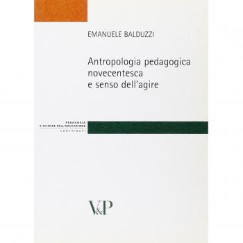 Antropologia pedagogica novecentesca e senso dell'agire