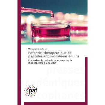 Schlusselhuber, Margot: Potentiel thérapeutique de peptides antimicrobiens équins