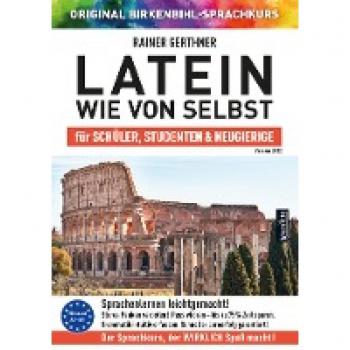 Gerthner, Rainer: Latein wie von selbst für Schüler, Studenten & Neugierige (ORIGINAL BIRKENBIHL)