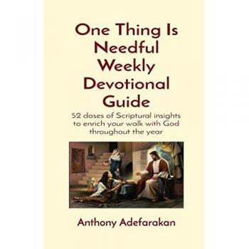 One Thing Is Needful Weekly Devotional Guide
