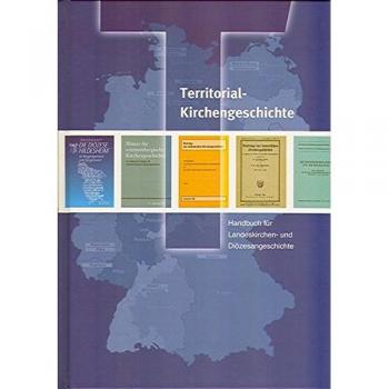 Territorialkirchengeschichte: Handbuch für Landeskirchen