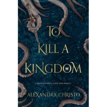 TO KILL A KINGDOM