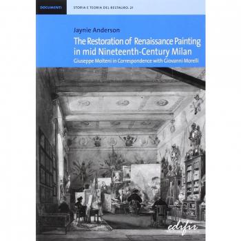 The restoration of Renaissance painting in mid nineteenth-century Milan. Giuseppe Molteni in correspondence with Giovanni Morelli
