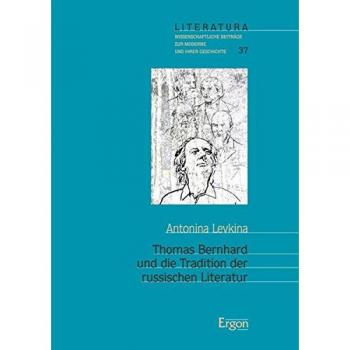Thomas Bernhard und die Tradition der russischen Literatur