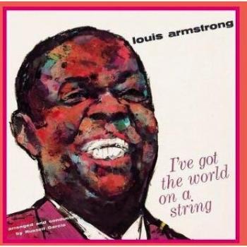 I've Got The World On A String / Louis Under The Stars (Verve Master Edition)