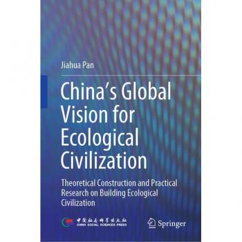 Pan, Jiahua: China¿s Global Vision for Ecological Civilization