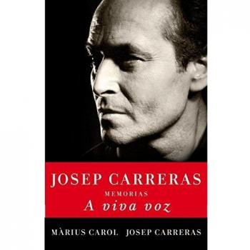 A VIVA VOZ MEMORIAS JOSEP CARRERAS