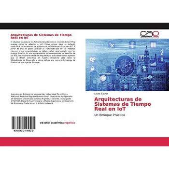 Arquitecturas de Sistemas de Tiempo Real en IoT: Un Enfoque Práctico