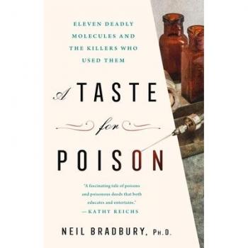 A Taste for Poison: Eleven Deadly Molecules and the Killers Who Used Them (Hardcover)