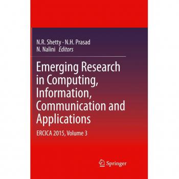 Emerging Research in Computing Information Communication and Applications