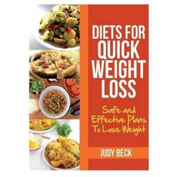 Diets for Quick Weight Loss: Safe and Effective Diet Ideas That Will Help You Lose Weight
