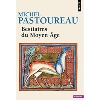 BESTIAIRES DU MOYEN-AGE