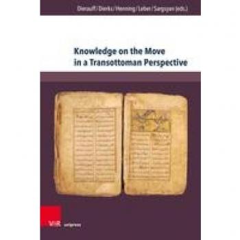 Knowledge on the Move in a Transottoman Perspective