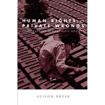 Human Rights And Private Wrong (Global Horizons)