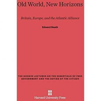 Old World, New Horizons: Britain, Europe, and the Atlantic Alliance