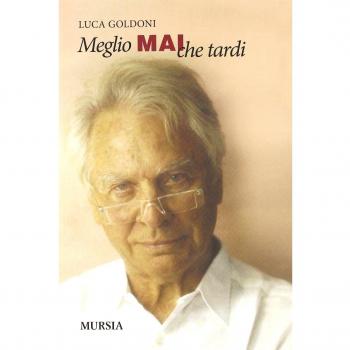 Meglio mai che tardi