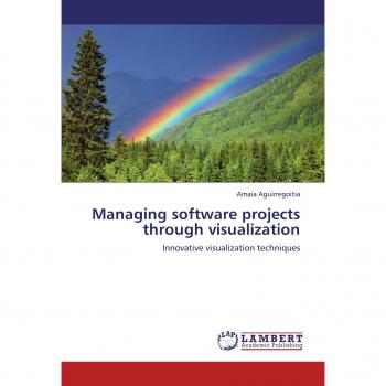 Managing software projects through visualization: Innovative visualization techniques