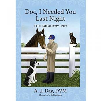 Doc, I Needed You Last Night: The Country Vet