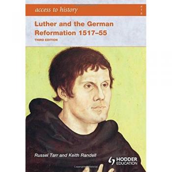 Luther and the German Reformation 1517-55, Access to History