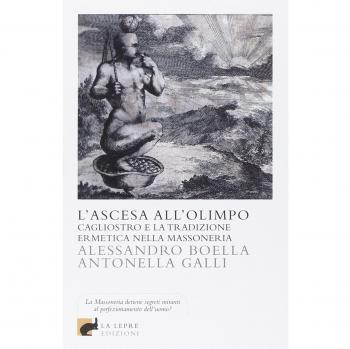 L'ascesa all'olimpo. Cagliostro e la tradizione ermetica nella massoneria