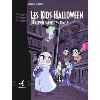 Les Kids Halloween Tome 2 : Un Copain Parfait ?